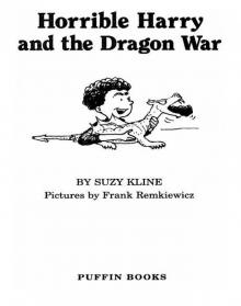 Horrible Harry and the Dragon War