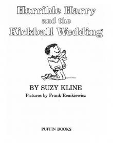 Horrible Harry and the Kickball Wedding