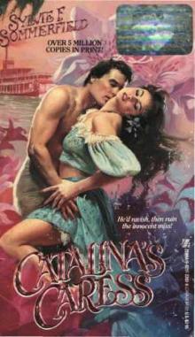 Catalina's Caress Catalina's Caress