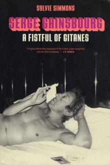 Serge Gainsbourg- a Fistful of Gitanes Serge Gainsbourg- a Fistful of Gitanes
