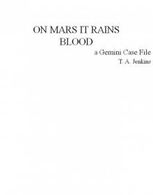 On Mars It Rains Blood On Mars It Rains Blood