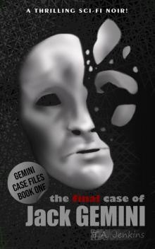 The Final Case of Jack Gemini