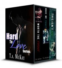 The Hard To Love series