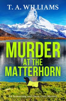 Murder at the Matterhorn Murder at the Matterhorn
