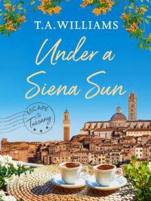 Under a Siena Sun Under a Siena Sun