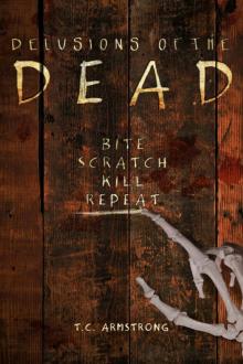 Delusions of the Dead Delusions of the Dead
