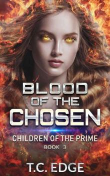 Blood of the Chosen: Children of the Prime, Book 3 Blood of the Chosen: Children of the Prime, Book 3