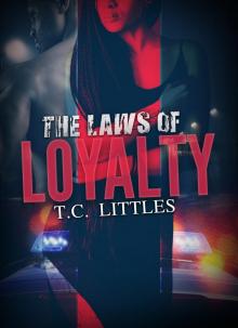 The Laws of Loyalty The Laws of Loyalty