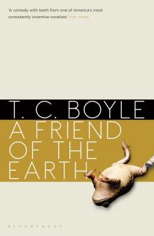 A Friend of the Earth A Friend of the Earth