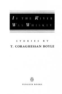 If the River Was Whiskey: Stories If the River Was Whiskey: Stories