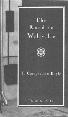 The Road to Wellville The Road to Wellville