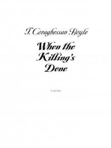 When the Killing's Done When the Killing's Done