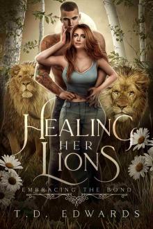 Healing Her Lions: Embracing The Bond