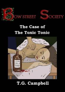 The Case of The Toxic Tonic (Bow Street Society Book 4)