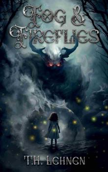 Fog & Fireflies