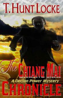 The Chiang Mai Chronicle: A Declan Power Mystery The Chiang Mai Chronicle: A Declan Power Mystery