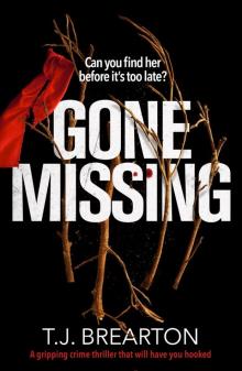 Gone Missing: A gripping crime thriller that will have you hooked Gone Missing: A gripping crime thriller that will have you hooked