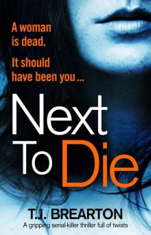 Next to Die Next to Die