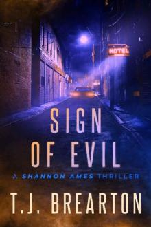 Sign of Evil (Shannon Ames Book 3) Sign of Evil (Shannon Ames Book 3)