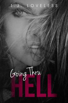 Going Thru Hell Going Thru Hell
