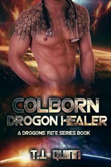 Colborn - Drogon Healer - SciFi Alien Soul Mates Romance (A Drogons Fate Series Book 5)