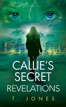 Callie's Secret Revelations