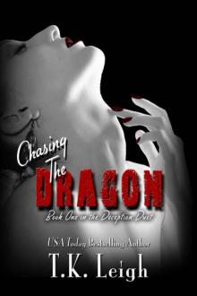 Chasing the Dragon