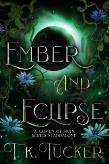 Ember and Eclipse (A Coven of Ruin Standalone)