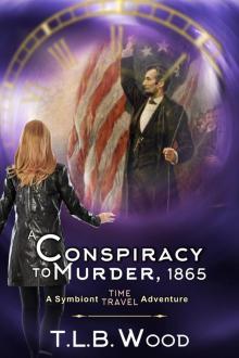 A Conspiracy to Murder, 1865 A Conspiracy to Murder, 1865