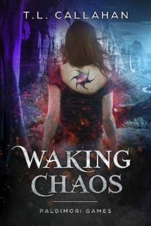 Waking Chaos (Paldimori Games Book 1)