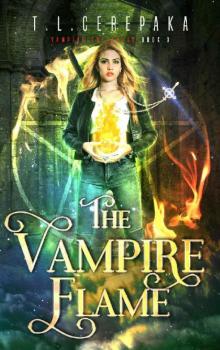 The Vampire Flame (Vampire Sorceress Book 3) The Vampire Flame (Vampire Sorceress Book 3)