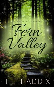 Fern Valley (Firefly Hollow Book 7)