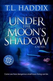 Under The Moon's Shadow