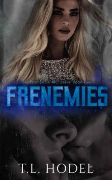 Frenemies : The Lost Souls MC Frenemies : The Lost Souls MC