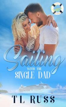Sailing with the Single Dad: Sports, Single Dad Onyx Cruise Line Romance (Summer Seas Series Book 4)