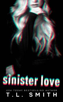 Sinister Love (Dark Intentions Duet Book 2) Sinister Love (Dark Intentions Duet Book 2)