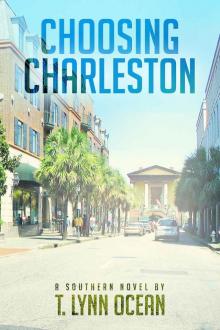 Choosing Charleston Choosing Charleston