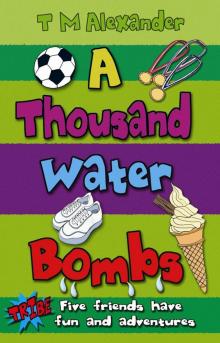 A Thousand Water Bombs