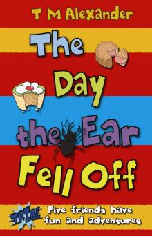 The Day the Ear Fell Off The Day the Ear Fell Off