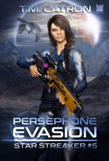Persephone Evasion (Star Streaker Book 5)