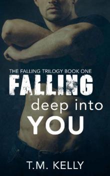 Falling Deep Into You (The Falling Trilogy Book 1)