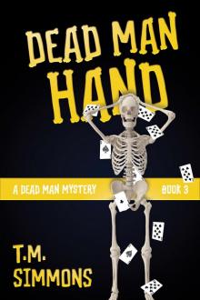 Dead Man Hand (A Dead Man Mystery, Book 3) Dead Man Hand (A Dead Man Mystery, Book 3)