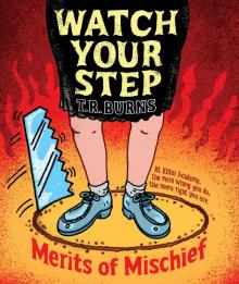Watch Your Step Watch Your Step