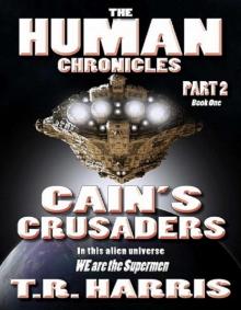 Cain's Crusaders: (The Human Chronicles Saga Book #6)
