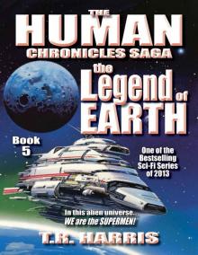 The Legend of Earth: (The Human Chronicles Saga Book #5)
