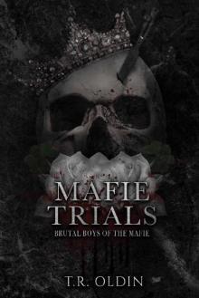 Mafie Trials: Brutal Boys of the Mafie- Book 2