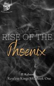 Rise of the Phoenix (The Restless Kings Motorcycle Club Book 1)