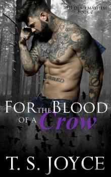 For the Blood of a Crow For the Blood of a Crow