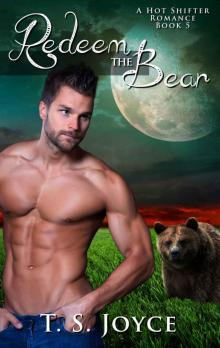 Redeem the Bear (Bear Valley Shifters Book 5)