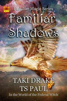 Familiar Shadows Familiar Shadows